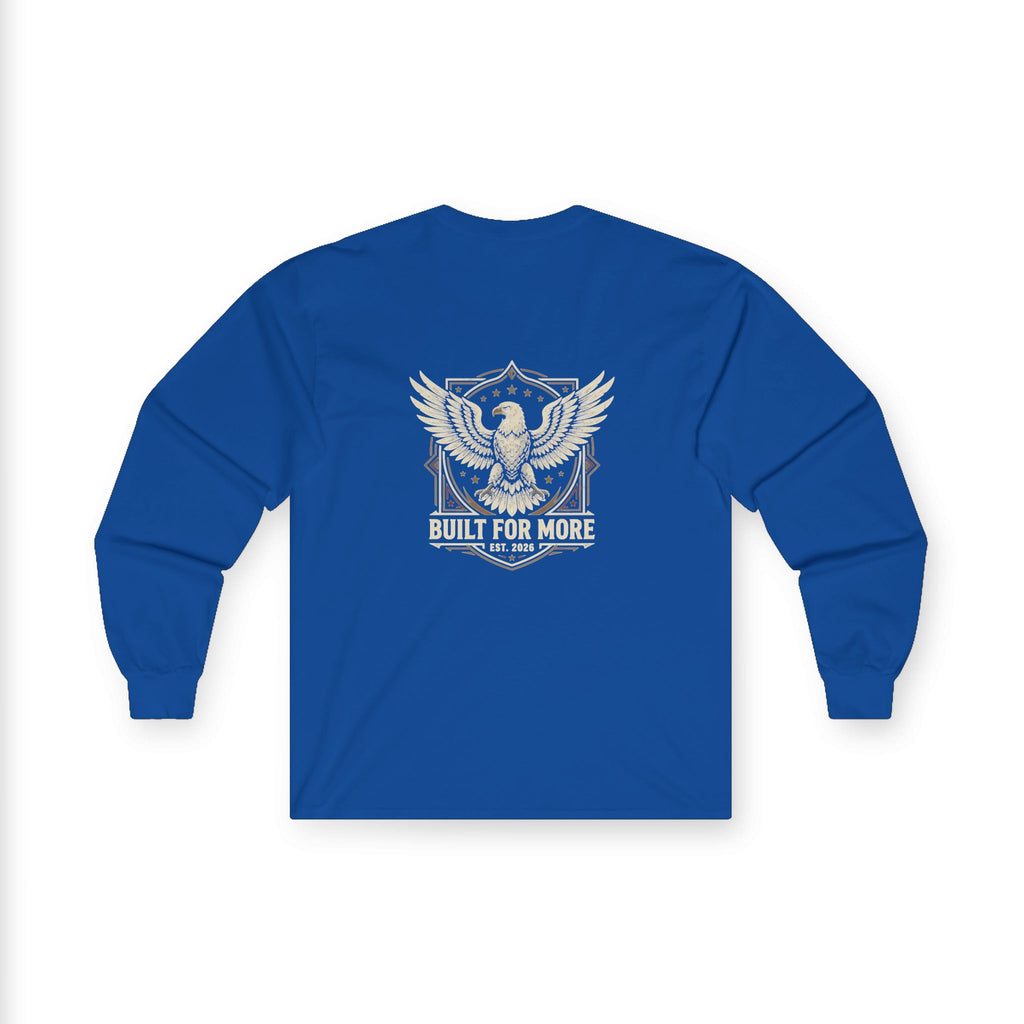 Built For More Long Sleeve Tee — Eagle Shield Graphic