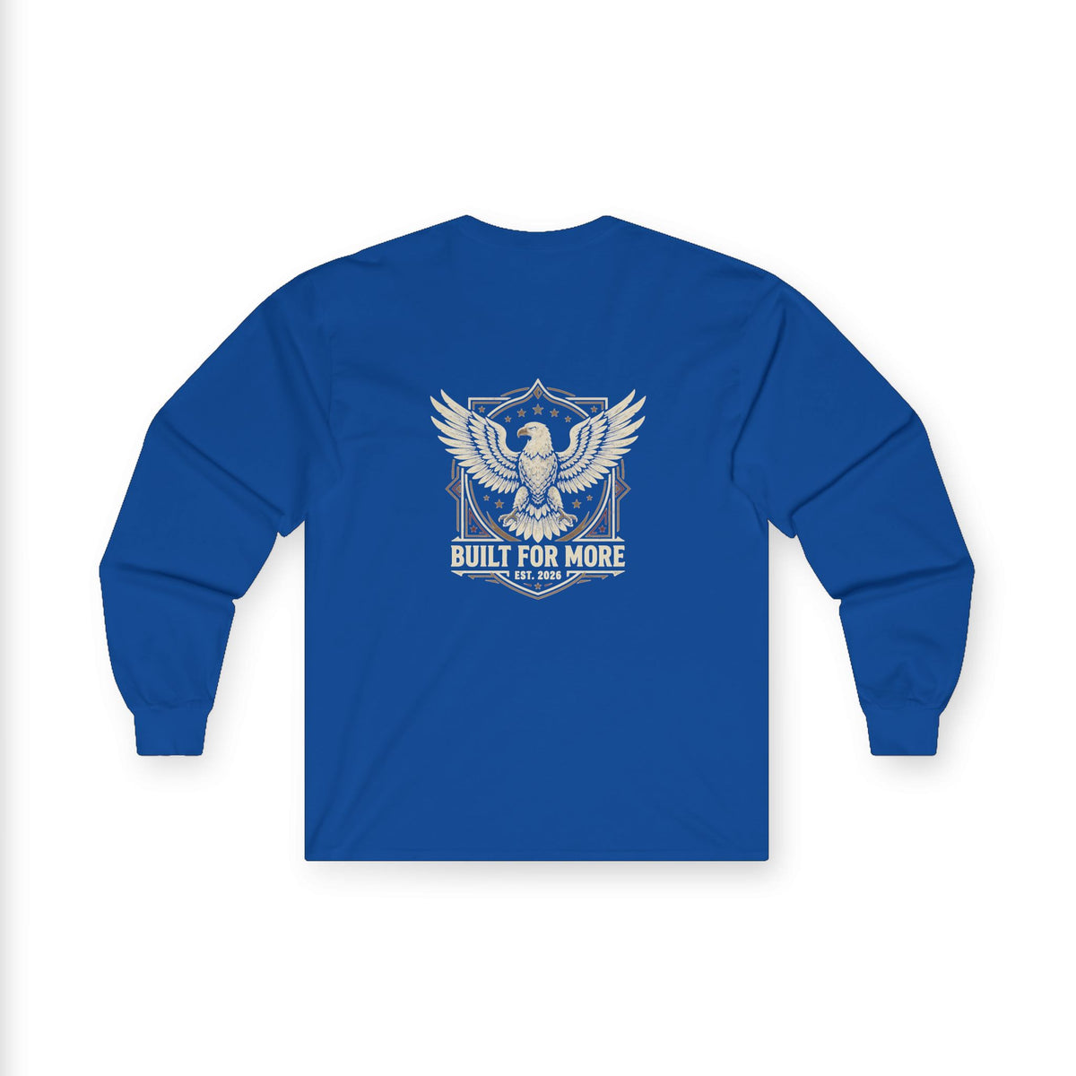 Built For More Long Sleeve Tee — Eagle Shield Graphic