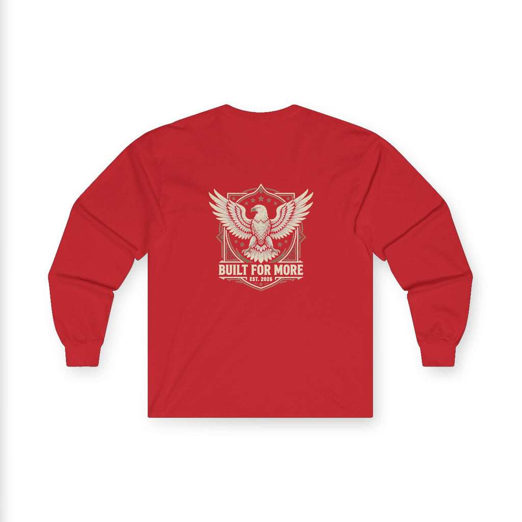 Built For More Long Sleeve Tee — Eagle Shield Graphic