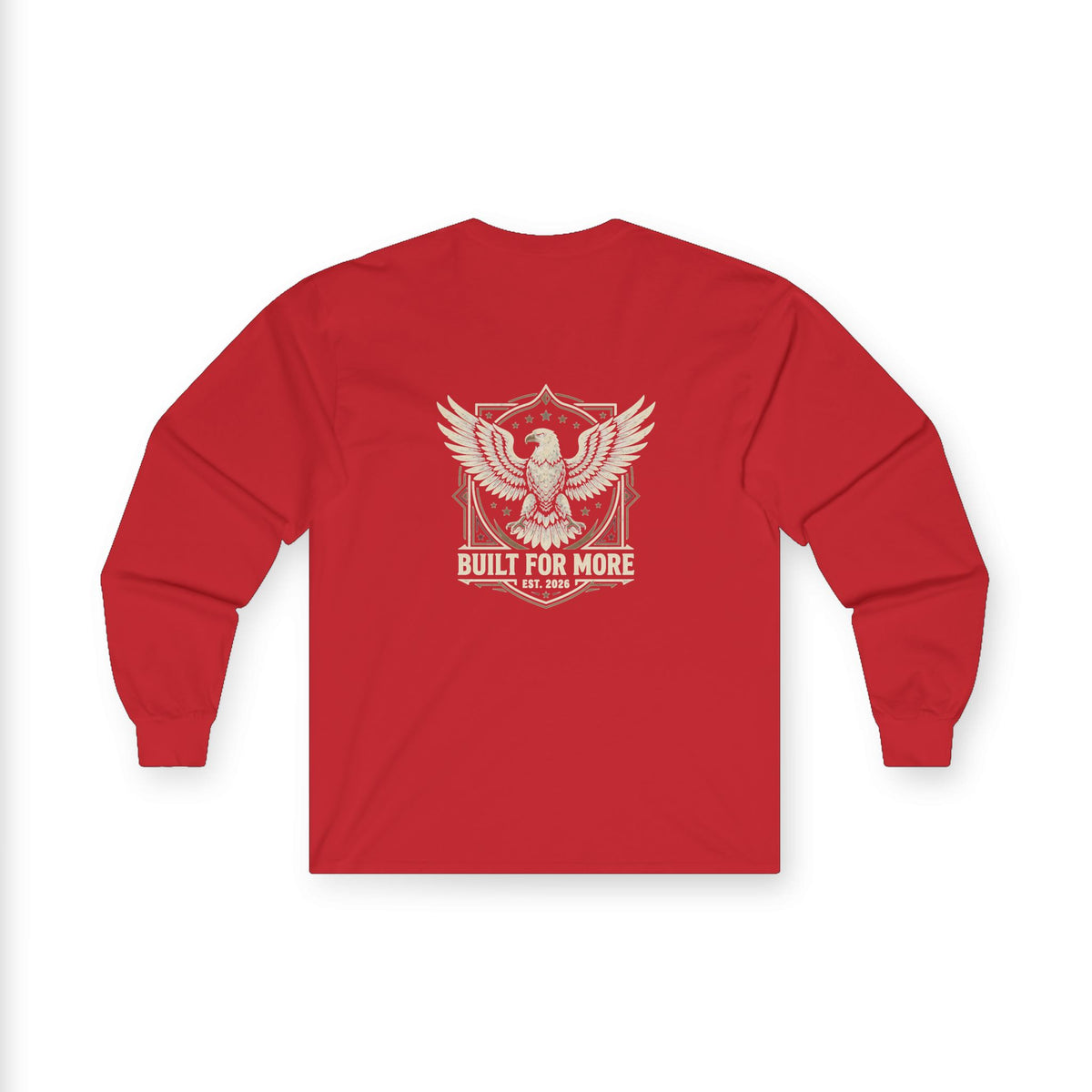Built For More Long Sleeve Tee — Eagle Shield Graphic