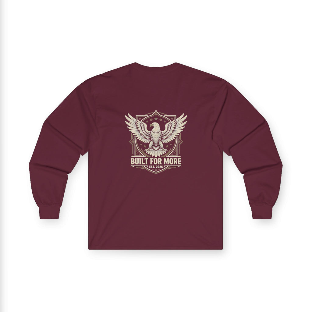 Built For More Long Sleeve Tee — Eagle Shield Graphic