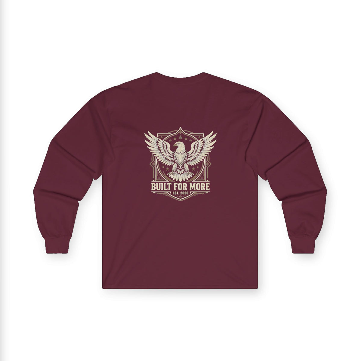 Built For More Long Sleeve Tee — Eagle Shield Graphic